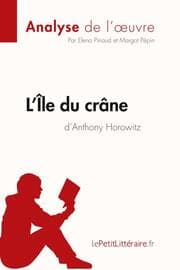 Cover von L'Île du crâne d'Anthony Horowitz (Analyse de l'oeuvre)