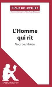 Cover von L'Homme qui rit de Victor Hugo (Fiche de lecture)