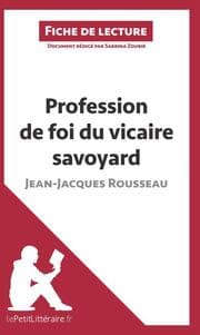 Cover von Profession de foi du vicaire savoyard de Jean-Jacques Rousseau (Fiche de lecture)