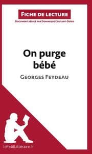 Cover von On purge bébé de Georges Feydeau (Fiche de lecture)