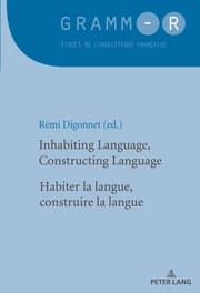 Cover von Inhabiting Language, Constructing Language / Habiter la langue, construire la langue