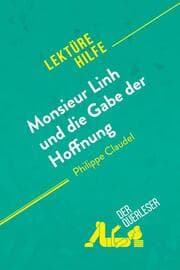 Cover von Monsieur Linh und die Gabe der Hoffnung von Philippe Claudel (Lektürehilfe)