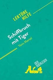 Cover von Schiffbruch mit Tiger von Yann Martel (Lektürehilfe)