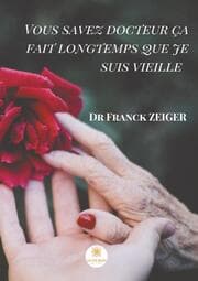 Cover von Vous savez docteur ça fait longtemps que je suis vieille