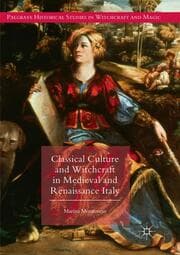 Cover von Classical Culture and Witchcraft in Medieval and Renaissance Italy