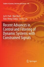 Cover von Recent Advances in Control and Filtering of Dynamic Systems with Constrained Signals