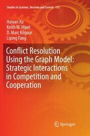 Cover von Conflict Resolution Using the Graph Model: Strategic Interactions in Competition and Cooperation
