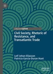 Cover von Civil Society, Rhetoric of Resistance, and Transatlantic Trade