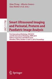 Cover von Smart Ultrasound Imaging and Perinatal, Preterm and Paediatric Image Analysis