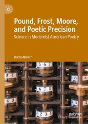 Cover von Pound, Frost, Moore, and Poetic Precision