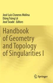 Cover von Handbook of Geometry and Topology of Singularities I
