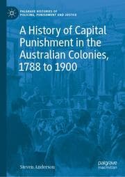 Cover von A History of Capital Punishment in the Australian Colonies, 1788 to 1900