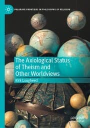 Cover von The Axiological Status of Theism and Other Worldviews