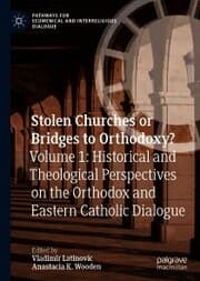 Cover von Stolen Churches or Bridges to Orthodoxy?