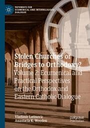 Cover von Stolen Churches or Bridges to Orthodoxy?