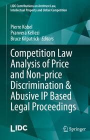 Cover von Competition Law Analysis of Price and Non-price Discrimination & Abusive IP Based Legal Proceedings