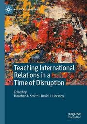 Cover von Teaching International Relations in a Time of Disruption