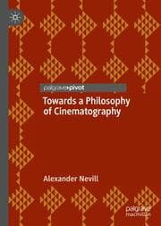 Cover von Towards a Philosophy of Cinematography