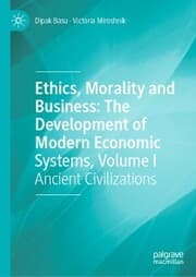 Cover von Ethics, Morality and Business: The Development of Modern Economic Systems, Volume I