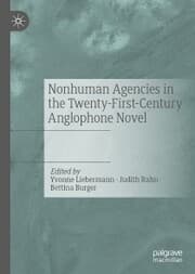 Cover von Nonhuman Agencies in the Twenty-First-Century Anglophone Novel