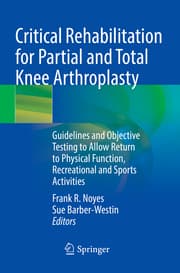Cover von Critical Rehabilitation for Partial and Total Knee Arthroplasty