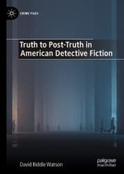 Cover von Truth to Post-Truth in American Detective Fiction