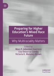 Cover von Preparing for Higher Education's Mixed Race Future