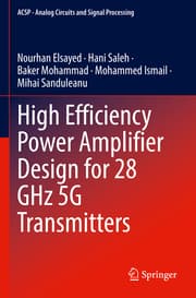 Cover von High Efficiency Power Amplifier Design for 28 GHz 5G Transmitters