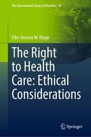 Cover von The Right to Health Care: Ethical Considerations
