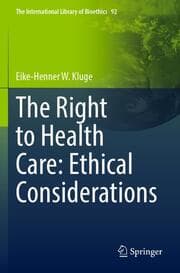 Cover von The Right to Health Care: Ethical Considerations