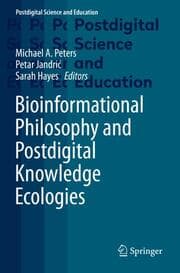 Cover von Bioinformational Philosophy and Postdigital Knowledge Ecologies