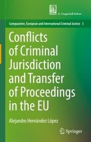 Cover von Conflicts of Criminal Jurisdiction and Transfer of Proceedings in the EU