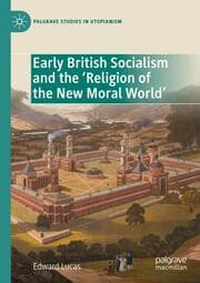 Cover von Early British Socialism and the Religion of the New Moral World