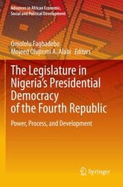 Cover von The Legislature in Nigerias Presidential Democracy of the Fourth Republic