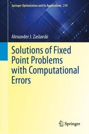Cover von Solutions of Fixed Point Problems with Computational Errors