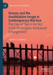 Cover von Drones and the Annihilation-Image in Contemporary Warfare