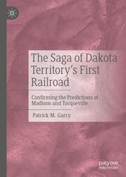 Cover von The Saga of Dakota Territory's First Railroad