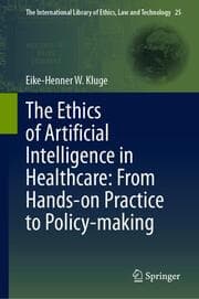Cover von The Ethics of Artificial Intelligence in Healthcare: From Hands-on Practice to Policy-making