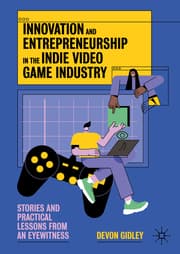 Cover von Innovation and Entrepreneurship in the Indie Video Game Industry