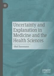 Cover von Uncertainty and Explanation in Medicine and the Health Sciences