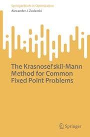 Cover von The Krasnoselskii-Mann Method for Common Fixed Point Problems