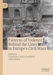 Cover von Patterns of Violence Behind the Lines in Europes Civil Wars