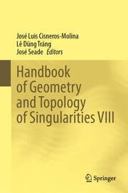 Cover von Handbook of Geometry and Topology of Singularities VIII