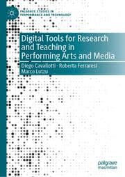 Cover von Digital Tools for Research and Teaching in Performing Arts and Media