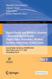 Cover von Digital Health and Wireless Solutions: Connected Digital Health: Digital Twins, Wearables, Wireless Systems, and Secure Architectures