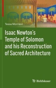 Cover von Isaac Newton's Temple of Solomon and his Reconstruction of Sacred Architecture
