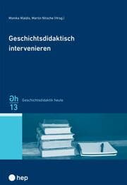 Cover von Geschichtsdidaktisch intervenieren
