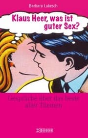Cover von Klaus Heer, was ist guter Sex?