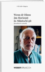 Cover von Wenn dr Himu äm Horizont äs Müntschi git
