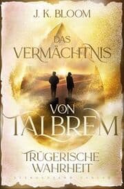 Cover von Das Vermächtnis von Talbrem - Trügerische Wahrheit